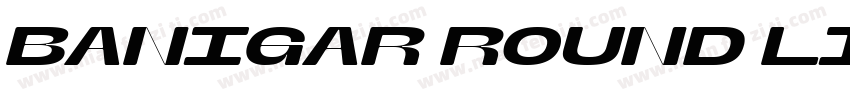 Banigar Round Light Exp字体转换